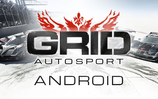 Esteja entre os primeiros — compre agora e corra para sempre em GRID Autosport, já disponível para Android