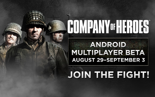 激战开始：《Company of Heroes》多人游戏测试周末现于 Android 开放！