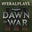 Get ‘em, boys! #FeralPlays Warhammer 40,000: Dawn of War III live on Linux