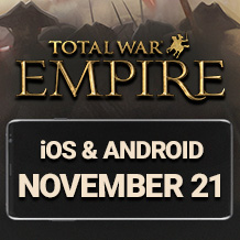 Total War: EMPIRE atracará en iOS y Android el 21 de noviembre. ¡Reserva hoy!