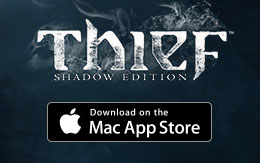 Тайный план раскрыт: Thief™: Shadow Edition пробирается в Mac App Store 