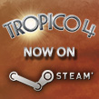 L’atmosphère de Tropico va devenir encore plus humide que jamais : Tropico 4 est maintenant disponible sur Steam !