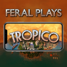 Пришло время применить абсолютную власть на деле — Feral играет в Tropico на iPhone 8