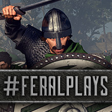 Поднять знамя Feral! — Смотрите THRONES OF BRITANNIA на macOS в стриме #FeralPlays