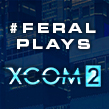 #FeralPlays XCOM 2 on Linux: the mutant version 